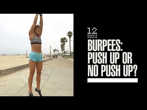 Burpees: Push Up or No Push Up?